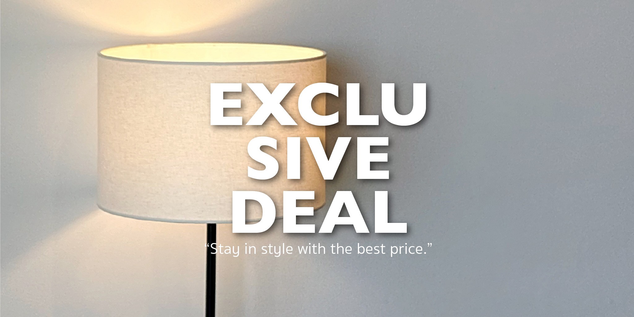 Exclusive Deal